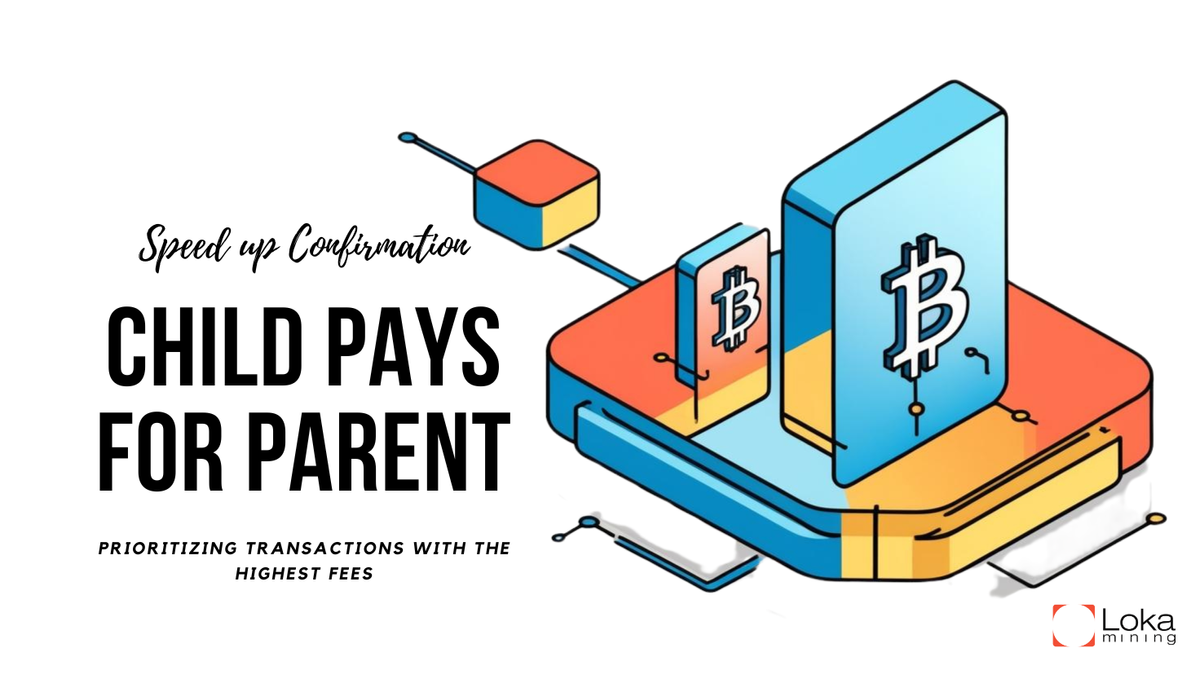 Child Pays for Parent (CPFP): A Solution to Speed Up Bitcoin Transactions